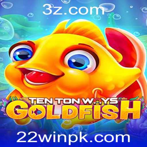 Explorando o Mundo de TenTonWaysGoldfish com 22win